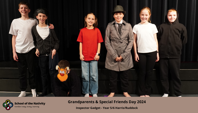 Inspector Gadget – Year 5/6 Harrison/Ruddock – Grandparents & Special Friends Day 2024